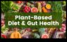 Μια φυτική διατροφή για ένα υγιές έντερο